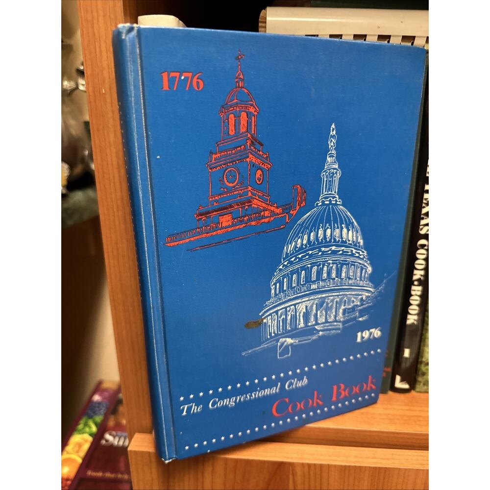 The Congressional‎ Club Cookbook 9th Edition 1976 Bicentennial Hardback Jacket